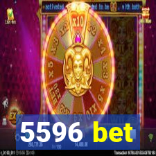 5596 bet